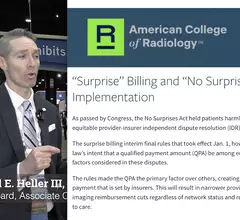 Richard Heller, MD, RSNA Board member, associate chief medical officer for health policy and communications, and national director of pediatric radiology at Radiology Partners, explains some insurance companies are trying to take advantage of the No Surprises Billing Act by telling radiology practices they need to accept lower rates to remain part of the providers in-network.